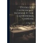 Etudes sur l'astronomie indienne et sur l'astronomie chinoise