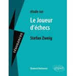 Etude sur le joueur d'�checs, stefan zweig