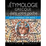 L'tymologie grecque dans votre poche