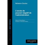L'exc�s de pouvoir n�gatif de l'administration
