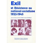 Exil et rsistance au national - socialisme - 1933 - 1945, - actes du colloque international, 11 - 15 ...