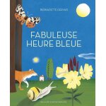 Fabuleuse heure bleue