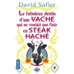 Le fabuleux destin d'une vache qui ne voulait pas finir en steak hach�