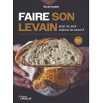 Faire son levain pour un pain maison au naturel