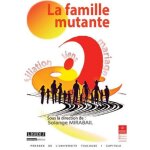 La famille mutante - actes du colloque du 27 mars 2015