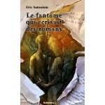 Le fant�me qui ecrivait des romans