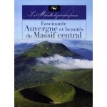 Fascinante auvergne et beauts du massif central
