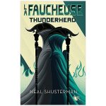 La faucheuse tome 2 : thunderhead