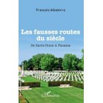 Les fausses routes du si�cle - de sarre - union a panama