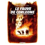 Le fauve de corleone - vie et mort de tot riina, parrain de cosa nostra