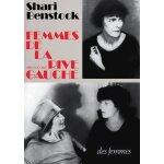 Femmes de la rive gauche - paris, 1900 - 1940 Femmes de la rive gauche - paris, 1900 - 1940