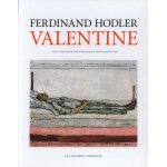 Ferdinand hodler - valentine - coffret en 2 volumes : volume 1, peintures et dessins - volume 2, chronique ...