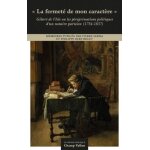 La fermeté de mon caractère - gibert de l?isle ou les pérégrinations politiques d?un notaire parisien ... La fermeté de mon caractère - gibert de l?isle ou les pérégrinations politiques d?un notaire parisien ...