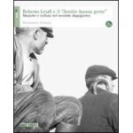 Ferraro, d: roberto leydi e il �sentire buona gente�. musica