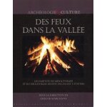 Des feux dans la vall�e - les habitats du m�solithique et du n�olithique r�cent a l'essart a poitiers ...