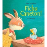 Fichu caneton ! Fichu caneton !