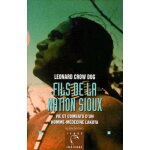 Fils de la nation sioux - vie et combats d'un homme - m�decine lakota