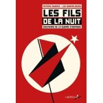 Les fils de la nuit - souvenirs de la guerre d'espagne - 19 juillet 1936 - 9 f�vrier 1939, coffret 2 ...