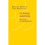 La finance autoritaire - vers la fin du néolibéralisme La finance autoritaire - vers la fin du néolibéralisme