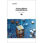 Finance offshore et paradis fiscaux - l�gal ou ill�gal ?