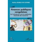 Finances publiques congolaises - de l'orthodoxie et de la mobilisation des ressources