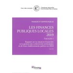 Les finances publiques locales - rapport sur la situation financi�re et la gestion des collectivit�s ...