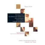Du financement du cin�ma et de l'audiovisuel a la consolidation d'une politique culturelle europ�enne ...