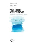 Pour en finir avec l'�conomie - d�croissance et critique de la valeur