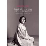 Quand la fleur se fane, o� s'en va son parfum ? - enseignements d'une ma�tre zen