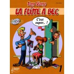 La flute a bec c'est super vol. 1 / recueil + cd
