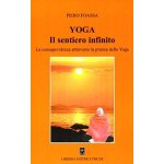 Foassa, p: yoga. il sentiero infinito. la consapevolezza att
