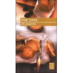 Foie gras et confits - les meilleures recettes