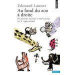Au fond du zoo a droite - d�couvertes r�centes et int�ressantes sur le r�gne animal