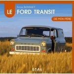 Le ford transit de mon p�re