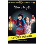 La for�t enchant�e - un roman dont tu es le h�ros