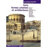 Paris, formes urbaines et architectures
