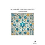 Se former a la blockchain de a a z Se former a la blockchain de a a z