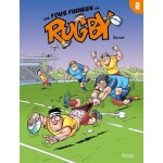 Les fous furieux du rugby - tome 2