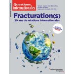 Fracturation(s) - 20 ans de relations internationales - n122