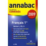 Fran�ais 1e l, es, s - sujets et corrig�s - edition 2009