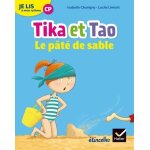 Fran�ais cp je lis a mon rythme - tika et tao, le p�t� de sable - edition 2018