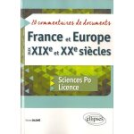 France et europe aux xixe et xxe si�cles - 20 commentaires de documents - sciences po et licence
