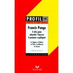 Francis ponge (1899 - 1988). 5 cl�s pour aborder l'oeuvre, 5 po�mes expliqu�s