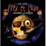 Fred et ludo d�couvreurs de plan�tes - atlas d'astronodr�lerie