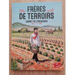 Frres de terroirs carnet de croqueurs # 1 hiver & printemps yves camderborde jacques ferrandez sbastien ...