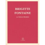 Les fruits confits - suivi de la vieille prodige Les fruits confits - suivi de la vieille prodige