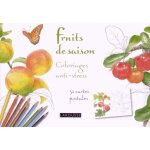 Fruits de saison - coloriages anti - stress