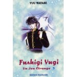 Fushigi yugi - un jeu etrange - tome 5 Fushigi yugi - un jeu etrange - tome 5