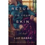 Gabas, l: return to your skin