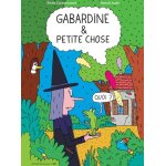 Gabardine & petite chose